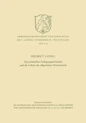 Coing | Die juristischen Auslegungsmethoden und die Lehren der allgemeinen Hermeneutik | E-Book | www.sack.de