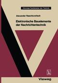 Raschkowitsch |  Raschkowitsch, A: Elektronische Bauelemente der Nachrichtent | Buch |  Sack Fachmedien