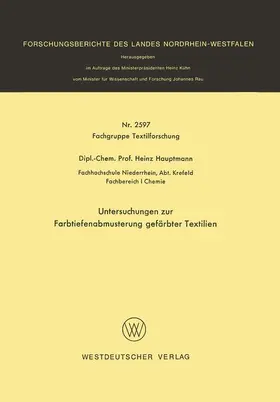 Hauptmann |  Untersuchungen zur Farbtiefenabmusterung gefärbter Textilien | Buch |  Sack Fachmedien