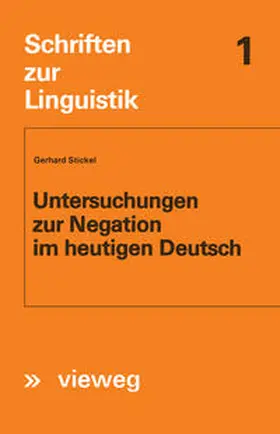 Stickel |  Untersuchungen zur Negation im heutigen Deutsch | eBook | Sack Fachmedien