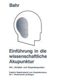 Bahr |  Einführung in die wissenschaftliche Akupunktur | Buch |  Sack Fachmedien