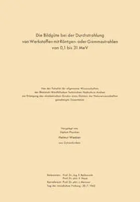 Möller | Die Bildgüte bei der Durchstrahlung von Werkstoffen mit Röntgen- oder Gammastrahlen von 0,1 bis 31 MeV | E-Book | www.sack.de