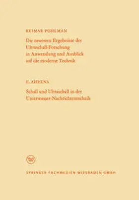 Pohlman |  Die neuesten Ergebnisse der Ultraschall-Forschung in Anwendung und Ausblick auf die moderne Technik | eBook | Sack Fachmedien