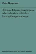 Niggemann |  Niggemann, W: Optimale Informationsprozesse in betriebswirts | Buch |  Sack Fachmedien