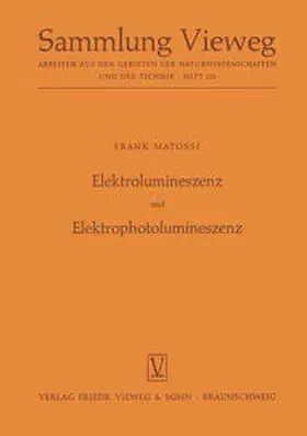 Matossi | Elektrolumineszenz und Elektrophotolumineszenz | E-Book | www.sack.de