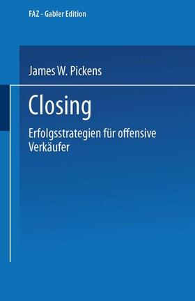 Pickens | Pickens, J: Closing | Buch | 978-3-322-99207-9 | sack.de