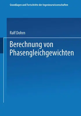 Dohrn | Berechnung von Phasengleichgewichten | Buch | 978-3-322-99212-3 | sack.de