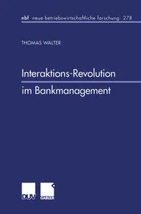 Walter |  Interaktions-Revolution im Bankmanagement | eBook | Sack Fachmedien