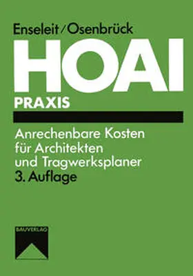 Enseleit / Verband Beratender Ingenieure VBI, Essen / Bubert |  HOAI: Anrechenbare Kosten für Architekten und Tragwerksplaner | eBook | Sack Fachmedien