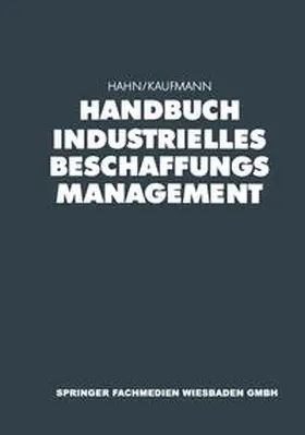 Hahn / Kaufmann |  Handbuch Industrielles Beschaffungsmanagement | eBook | Sack Fachmedien