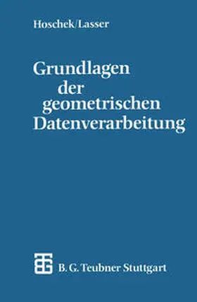 Hoschek / Lasser |  Grundlagen der geometrischen Datenverarbeitung | eBook | Sack Fachmedien
