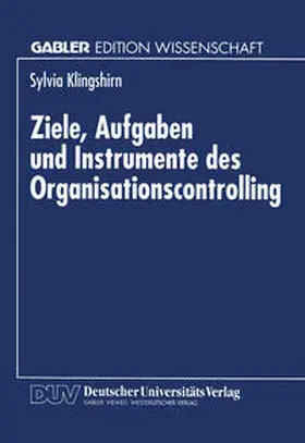 Ziele, Aufgaben und Instrumente des Organisationscontrolling | E-Book | www.sack.de