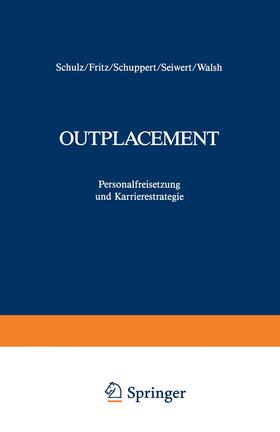 Fritz / Schulz / Walsh | Outplacement | Buch | 978-3-322-99571-1 | sack.de