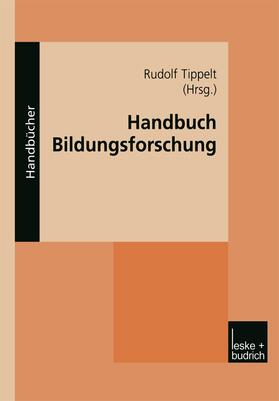 Tippelt | Handbuch Bildungsforschung | Buch | 978-3-322-99635-0 | sack.de