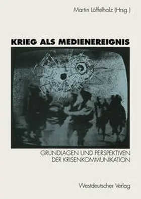 Löffelholz |  Krieg als Medienereignis | eBook | Sack Fachmedien