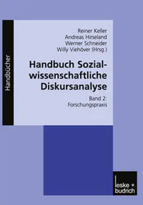 Keller / Hirseland / Schneider |  Handbuch Sozialwissenschaftliche Diskursanalyse | eBook | Sack Fachmedien
