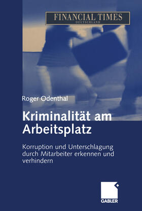 Odenthal |  Kriminalität am Arbeitsplatz | eBook | Sack Fachmedien