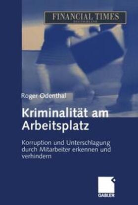 Odenthal | Kriminalität am Arbeitsplatz | Buch | 978-3-322-99686-2 | sack.de