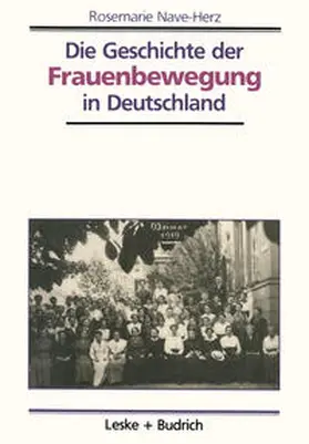 Nave-Herz |  Die Geschichte der Frauenbewegung in Deutschland | eBook | Sack Fachmedien