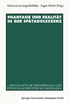 Leuzinger-Bohleber / Mahler |  Phantasie und Realität in der Spätadoleszenz | eBook | Sack Fachmedien
