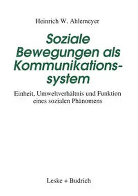 Ahlemeyer |  Soziale Bewegungen als Kommunikationssystem | eBook | Sack Fachmedien