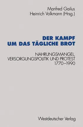 Gailus / Volkmann | Der Kampf um das tägliche Brot | E-Book | www.sack.de