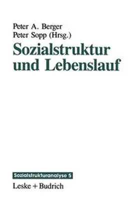 Berger / Sopp |  Sozialstruktur und Lebenslauf | eBook | Sack Fachmedien