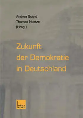 Gourd / Noetzel |  Zukunft der Demokratie in Deutschland | eBook | Sack Fachmedien