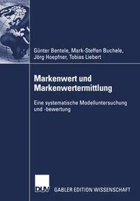 Bentele / Buchele / Hoepfner |  Markenwert und Markenwertermittlung | eBook | Sack Fachmedien