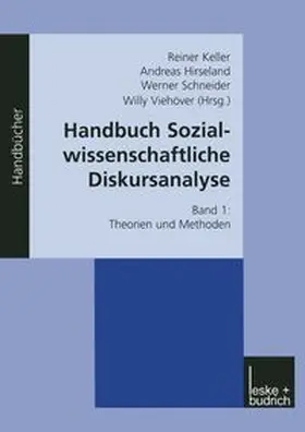 Keller / Hirseland / Schneider |  Handbuch Sozialwissenschaftliche Diskursanalyse | eBook | Sack Fachmedien