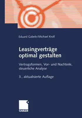 Gabele / Kroll |  Leasingverträge optimal gestalten | eBook | Sack Fachmedien