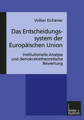 Eichener |  Das Entscheidungssystem der Europäischen Union | eBook | Sack Fachmedien