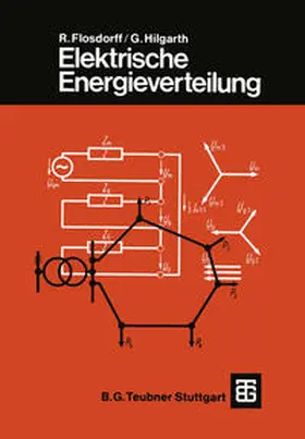 Flosdorff / Hilgarth |  Elektrische Energieverteilung | eBook | Sack Fachmedien