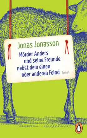 Jonasson |  Mörder Anders und seine Freunde nebst dem einen oder anderen Feind | Buch |  Sack Fachmedien