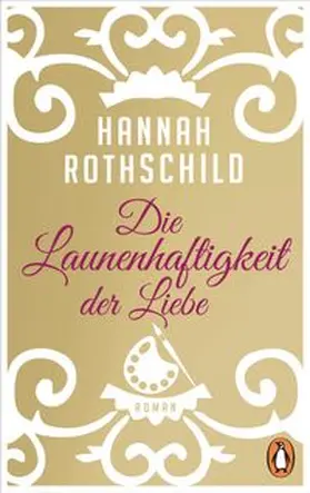 Rothschild |  Die Launenhaftigkeit der Liebe | Buch |  Sack Fachmedien