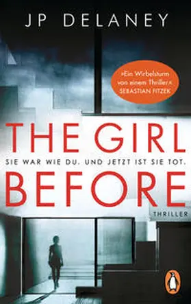 Delaney | The Girl Before - Sie war wie du. Und jetzt ist sie tot. | Buch | 978-3-328-10327-1 | www.sack.de
