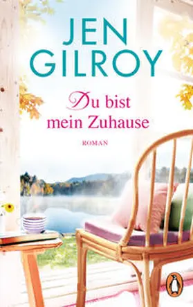 Gilroy |  Du bist mein Zuhause | Buch |  Sack Fachmedien