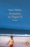 Müller |  Sommer in Super 8 | Buch |  Sack Fachmedien
