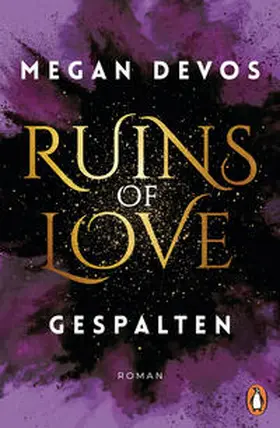 DeVos |  Ruins of Love. Gespalten (Grace & Hayden 2) | Buch |  Sack Fachmedien