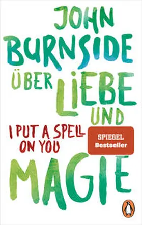 Burnside | Über Liebe und Magie - I Put a Spell on You | Buch | 978-3-328-10639-5 | sack.de