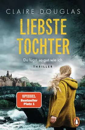 Douglas |  Liebste Tochter - Du lügst so gut wie ich | Buch |  Sack Fachmedien