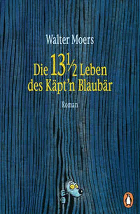 Moers |  Die 13 ½ Leben des Käpt'n Blaubär | Buch |  Sack Fachmedien