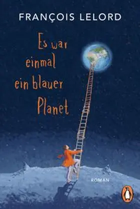 Lelord |  Es war einmal ein blauer Planet | Buch |  Sack Fachmedien