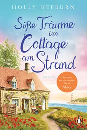 Hepburn |  Süße Träume im Cottage am Strand | Buch |  Sack Fachmedien