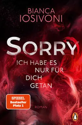 Iosivoni |  SORRY. Ich habe es nur für dich getan | Buch |  Sack Fachmedien