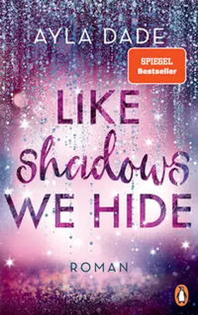 Dade |  Like Shadows We Hide | Buch |  Sack Fachmedien