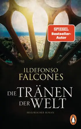 Falcones / Falcones de Sierra |  Die Tränen der Welt | Buch |  Sack Fachmedien