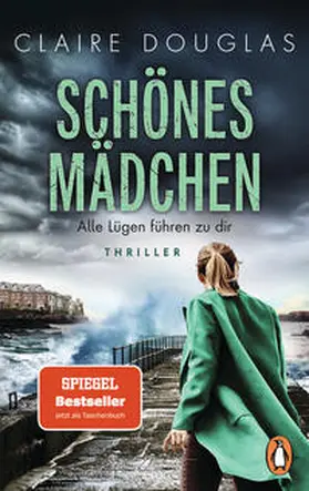 Douglas | Schönes Mädchen - Alle Lügen führen zu dir | Buch | 978-3-328-11014-9 | www.sack.de
