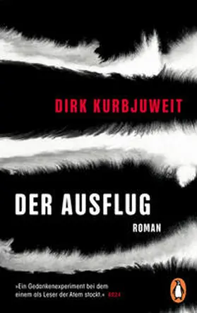 Kurbjuweit | Der Ausflug | Buch | 978-3-328-11020-0 | www.sack.de