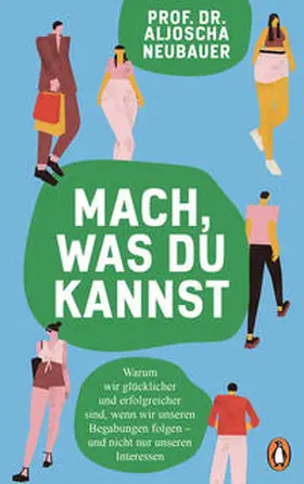 Neubauer |  Mach, was du kannst | Buch |  Sack Fachmedien